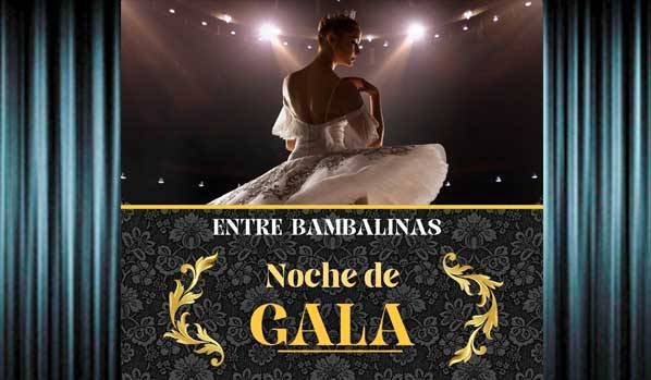 ENTRE BAMBALINAS Noche de Gala