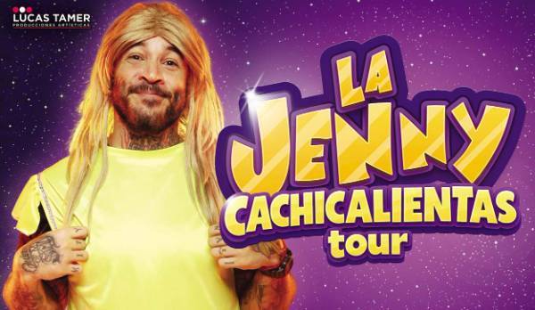 LA JENNY CACHICALIENTAS TOUR